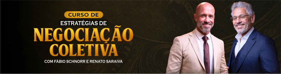 banner-renato-saraiva-curso-de-negociacao-coletiva-com-fabio-schnorr-palestra-e-cursos-para-advogado
