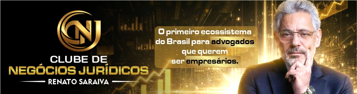 banner-clube-de-negocios-juridicos-renato-saraiva-faca-parte-e-tenha-beneficios